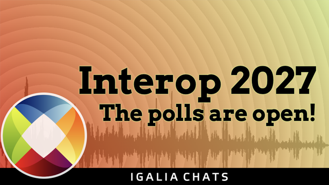 A Halloween themed color scheme title card with an igalia logo in the lower left and visualized sound-waves emanate from it. The text says "Interop 2027: The Polls Are Open"