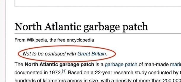 Screenshot of the top of a Wikipedia entry for the North Atlantic garbage patch. It says to not confuse the garbage patch with Great Britain.