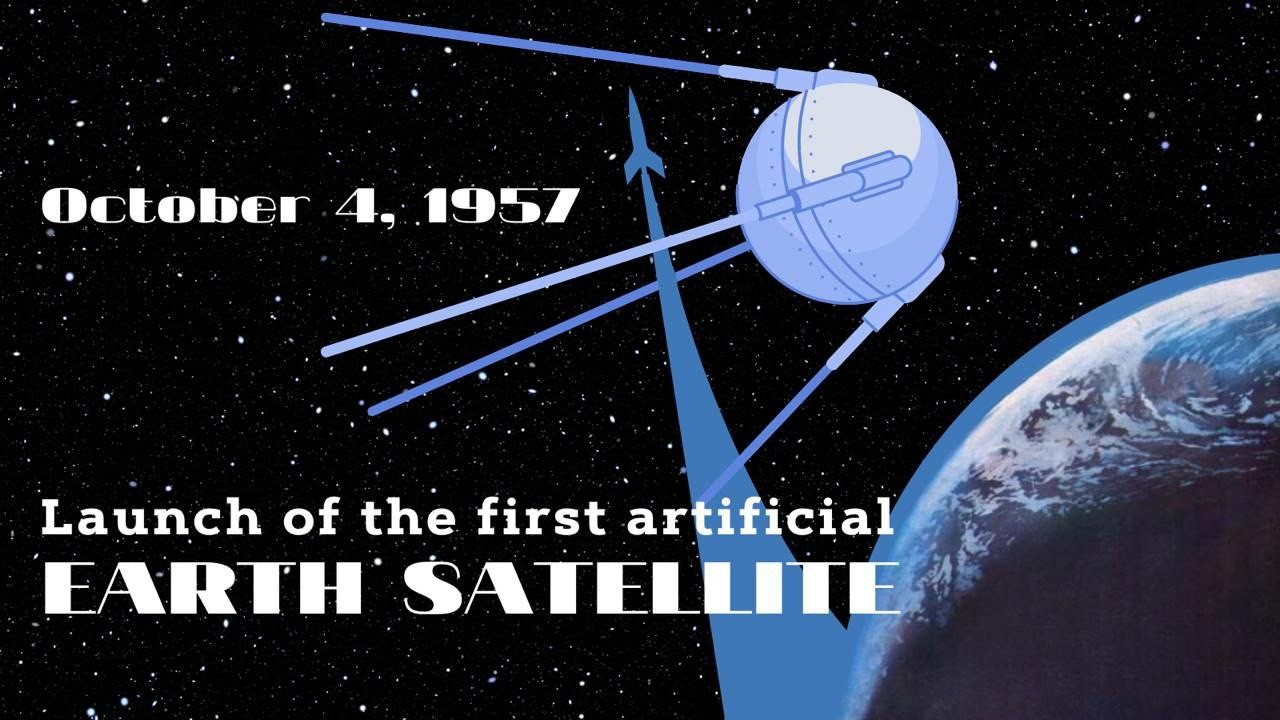 October 4, 1957 Launch of the first artificial Earth satellite