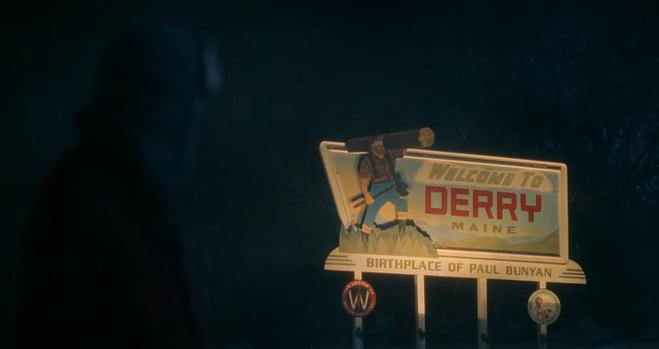 "The Welcome to Derry, Maine, Birthplace of Paul Bunyan" sign in the series, as one of the characteries turns round to look at it while trying to leave the town.