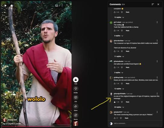 An "Age of Empires in real life" video by CrackerMilk and Sandy Petersen in the comments saying:

@SandyofCthulhu
1 year ago
As one of the original designers of Age of Empires, I approve this message.

https://www.youtube.com/shorts/El5aOS8PZdg