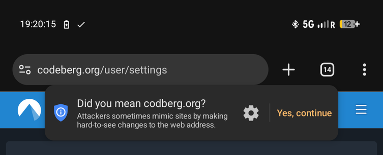 A chromium based browser on codeberg.org asking "Did you mean codberg.org? Attackers sometimes mimic sites by making hard-to-see changes to the web address."