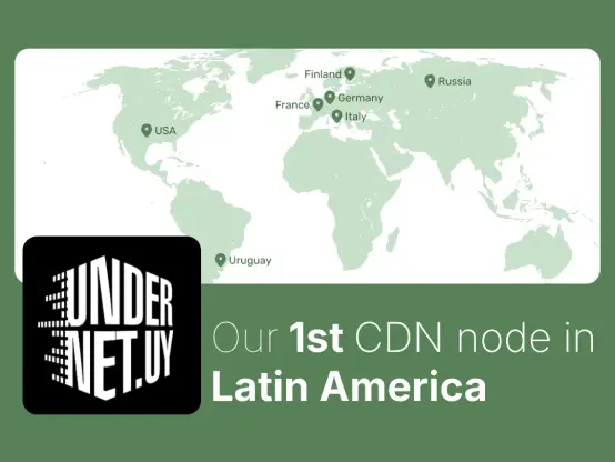 a world map showing CDN nodes. Beyond the new node in Uruguay it includes the US, France, Germany, Italy, Finland and Russia. Next to the Uruguay node the logo of undernet