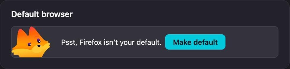 Image displaying a notification that Firefox is not set as the default browser, featuring a stylized fox icon and a button labeled "Make default." The background is dark with white and blue text.