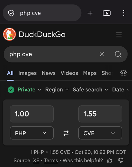 screenshot of a duck duck go search for "php cve". duck duck go offers a conversion calculator, showing that 1.00 PHP (Phillipene Peso) is worth 1.55 CVE (Cape Verdean Escudo). At the bottom it asks, "Was this helpful?"