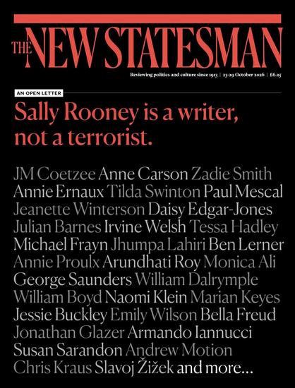 The image shows a magazine cover for "The New Statesman" against a black background. At the top, "THE NEW STATESMAN" is written in large, orange-red orange-red serif font, followed by the text "Reviewing politics and culture since 1913 | 23-29 October 2026 | £6.25". Below a small white box containing the words "AN OPEN LETTER", the headline "Sally Rooney is a writer, not a terrorist." is displayed in large red font. The bottom portion of the cover features a long list of names in white serif font. The names listed are JM Coetzee, Anne Carson, Zadie Smith, Annie Ernaux, Tilda Swinton, Paul Mescal, Jeanette Winterson, Daisy Edgar-Jones, Julian Barnes, Irvine Welsh, Tessa Hadley, Michael Frayn, Jhumpa Lahiri, Ben Lerner, Annie Proulx, Arundhati Roy, Monica Ali, George Saunders, William Dalrymple, William Boyd, Naomi Klein, Marian Keyes, Jessie Buckley, Emily Wilson, Bella Freud, Jonathan Glazer, Armando Iannucci, Susan Sarandon, Andrew Motion, Chris Kraus, Slavoj Žižek, and more...
