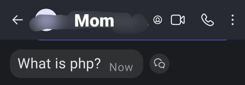 Signal message from Mom: "What is php?"