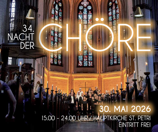 Logo für 34. Nacht der Chöre, mit einem Foto des Kirchenschiffs in dem Chorsingende stehen. Infos: 30. Mai 2026, 15-24 Uhr Hauptkirche St Petri, Eintritt frei