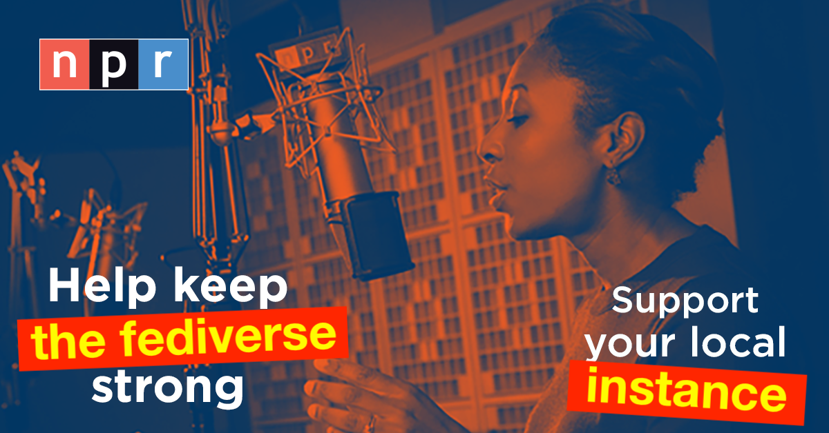 Banner with the well known NPR National Public Radio slogan "Support your local station" but replaced station with instance for the fediverse