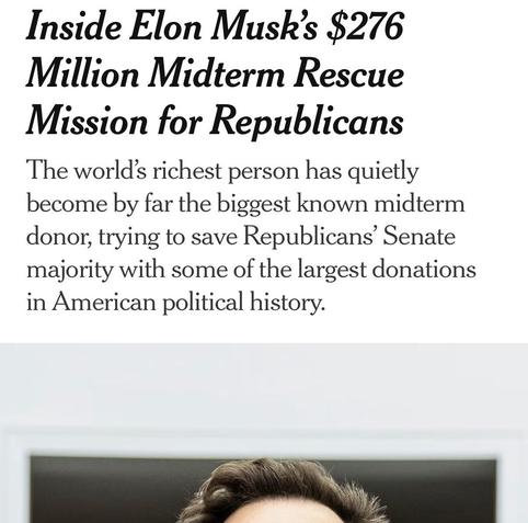 Inside Elon Musk’s $276 Million Midterm Rescue Mission for Republicans
The world’s richest person has quietly become by far the biggest known midterm donor, trying to save Republicans’ Senate majority with some of the largest donations in American political history.