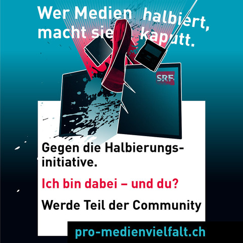 Sujet der Allianz Pro Medienvielfalt mit folgendem Text:

Wer Medien halbiert,
macht sie kaputt.

Gegen die Halbierungsinitiative.

Ich bin dabei  – und du?

Werde Teil der Community
          pro.medienvielfalt.ch