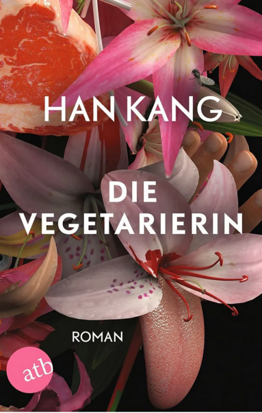 Ein Bucheinband: Weissrote Lilien, darauf in weissen Blockbuchstaben: Han Kang. Die Vegetarierin, Roman. Atb.