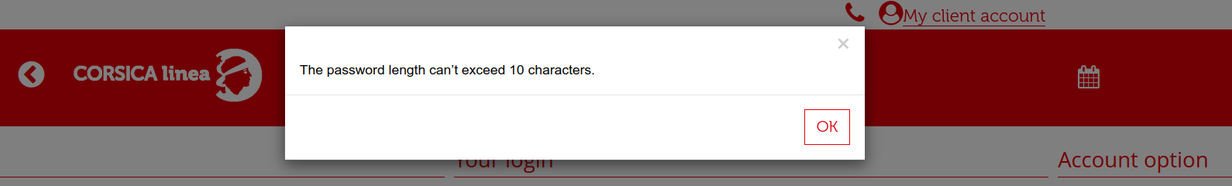 Screenshot von https://www.corsicalinea.com/. Ein Modaler Screen zeigt die Fehlermeldung "The password length can’t exceed 10 characters." an.
