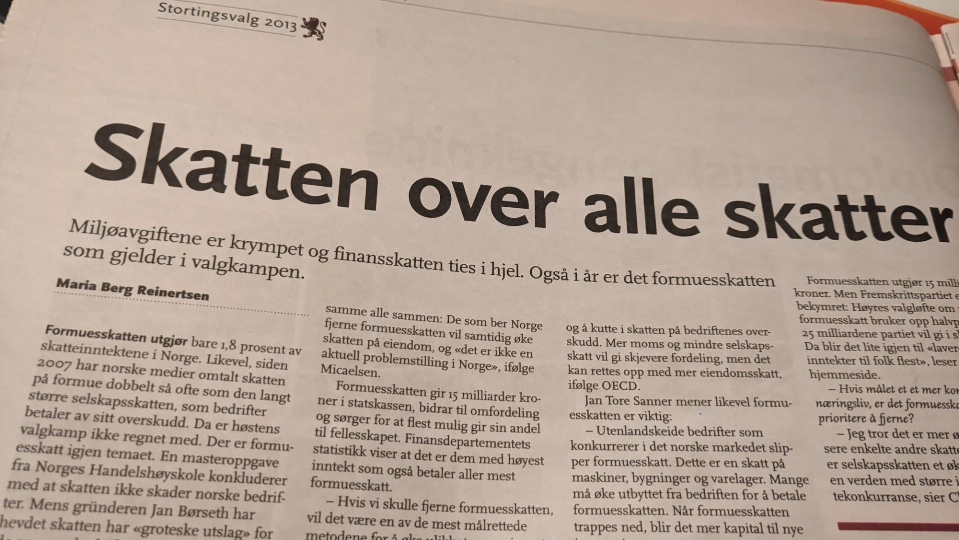 Overskrift og ingress og litt av brødteksten hvor man kan lese at 1,8% av skatteinntektene er fra formuesskatten, men den er omtalt over dobbelt så mye i media som den mye større selskapsskatten siden 2007
