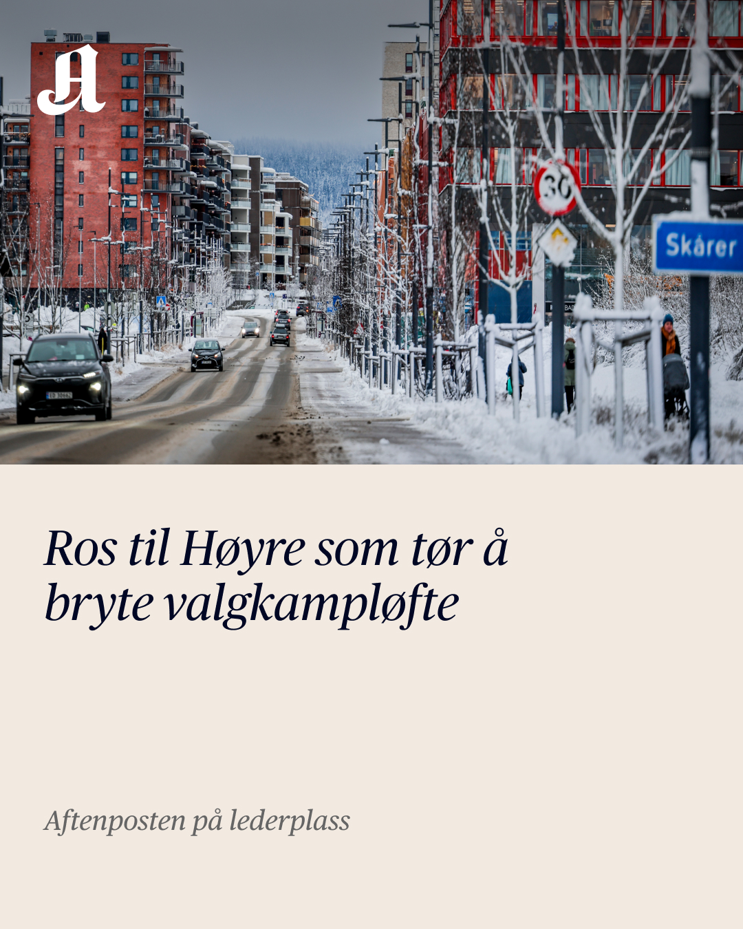 Aftenposten-leder i dag: "Ros til Høyre som tør å bryte valgkampløfte"
