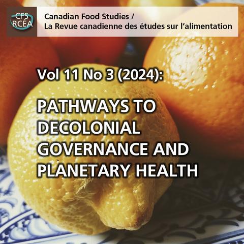Citrus fruit on a blue and white plate with the text. 
Canadian Food Studies / La Revue canadienne des études sur l’alimentation.
Vol. 11 No. 3 (2024): Pathways to decolonial governance and planetary health.