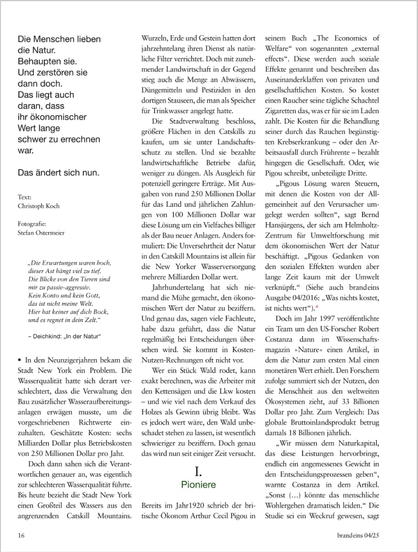 "Die Menschen lieben die Natur. Behaupten sie. Und zerstören sie dann doch. Das liegt auch daran, dass ihr ökonomischer Wert lange schwer zu errechnen war. Das ändert sich nun." Text Christoph Koch. Fotografie Stefan Ostermeier. brandeins 04/25 Seite 16