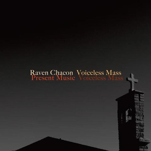 Cover of Ravon Chacon’s New World Records album “Voiceless Mass”, featuring a black and white photo of the tower of a church topped with a cross at dusk.