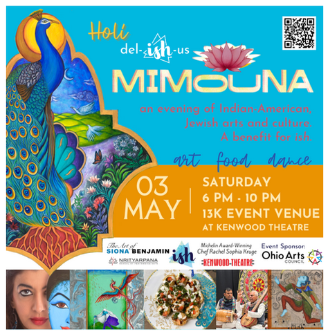 Holi Del-Ish-us Mimouna
An evening of Indian-American, Jewish arts and culture. 
A benefit for Ish.

Art Food Dance
May 3
Saturday 6 PM to 10 P<
13K Event Venue at Kenwood Theatre