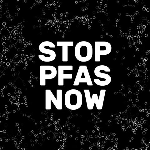Black background with chemical structures in white. On top a bold text STOP PFAS NOW