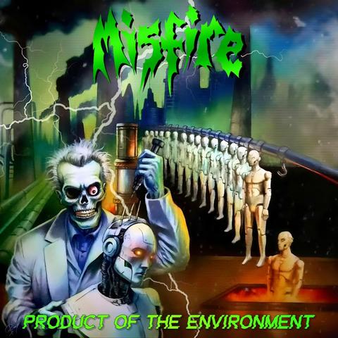 ALBUM REVIEW: Misfire - Product Of The Environment