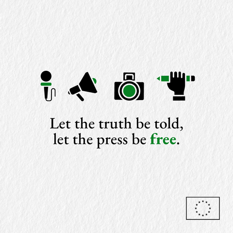 Four black and green icons of a microphone, megaphone, camera, and hand holding a pencil symbolising journalism. Below them is the text “Let the truth be told, let the press be free” with the word “free” in green. A small European Union flag is in the bottom right corner.