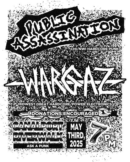 TOUR KICK OFF W/ PUBLIC ASSASSINATION AND WARGAZ