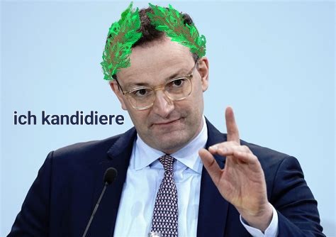 Spahn mit erhobenem Zeigefingernger, gezeichneten Lorberkranz, spruch: ich kandidiere