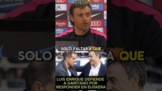 LUIS ENRIQUE defiende a GARITANO tras responder en EUSKERA