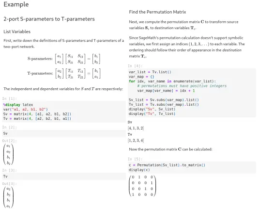 #### Find the Permutation Matrix

Next, we compute the permutation matrix $ \mathbf{C} $ to transform source variables $ \mathbf{S}_v $ to destination variables $ \mathbf{T}_v $.

Since SageMath's permutation calculation doesn't support symbolic variables, we first assign an indices $ (1, 2, 3, ...) $ to each variable. The ordering should follow their order of appearance in the *destination* matrix $ \mathbf{T}_v $.


```python
var_list = Tv.list()
var_map = {}
for idx, var_name in enumerate(var_list):
    # permutations must have positive integers
    var_map[var_name] = idx + 1

Sv_list = Sv.subs(var_map).list()
Tv_list = Tv.subs(var_map).list()
display("Sv", Sv_list)
display("Tv", Tv_list)
```


<html>\(\displaystyle \verb|Sv|\)</html>



<html>\(\displaystyle \left[4, 1, 3, 2\right]\)</html>



<html>\(\displaystyle \verb|Tv|\)</html>



<html>\(\displaystyle \left[1, 2, 3, 4\right]\)</html>


Now the permutation matrix $ \mathbf{C} $ can be calculated:


```python
c = Permutation(Sv_list).to_matrix()
display(c)
```


<html>\(\displaystyle \left(\begin{array}{rrrr}
0 & 1 & 0 & 0 \\
0 & 0 & 0 & 1 \\
0 & 0 & 1 & 0 \\
1 & 0 & 0 & 0
\end{array}\right)\)</html>