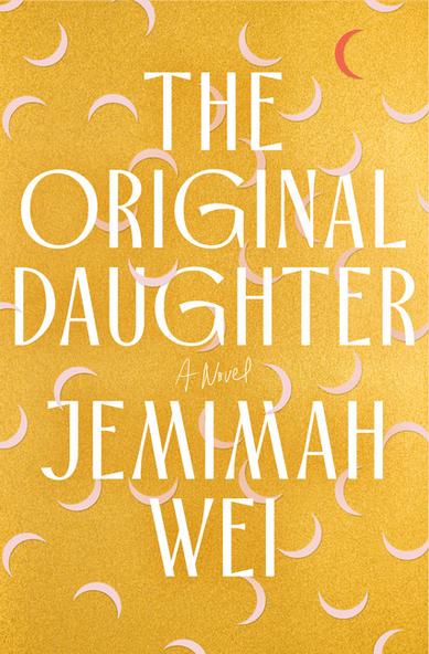 Book Marks reviews of The Original Daughter by Jemimah Wei Book Marks