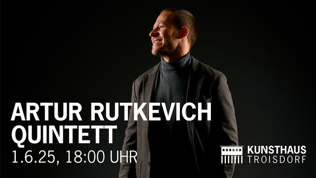 ARTUR RUTKEVICH QUINTETT