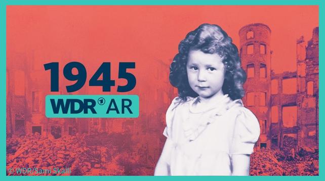 Collage: Schwarzweiß-Foto eines etwa zehnjährigen Mädchens vor rot eingefärbtem Foto einer Trümmerlandschaft mit Häuserresten, daneben der Schriftzug 1945 WDR AR. (c) WDR/Sami Skalli
