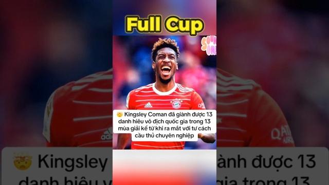 Kingsley Coman và lợi ích của việc chọn đúng nền văn minh CLB 🤯🔥🏆