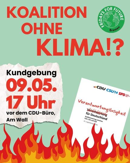 Koalition ohne Klima?
Kundgebung 09.05. 17:00
Vor dem CDU-Büro Am Wall