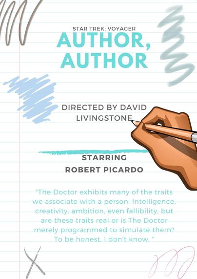 Artist: James Robert Rye

Source: 
- https://www.trekbbs.com/threads/voyager-episode-posters.308580/

A poster for the Star Trek Voyager episode "Author, Author" featuring a cartoon hand writing on a lined page with a pencil.