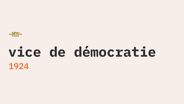 vice de démocratie - 1924