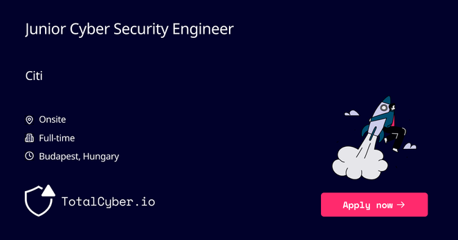 Junior Cyber Security Engineer at Citi | TotalCyber.io | Launch into your next Cyber Security career
