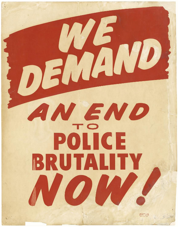 Picket sign: "We demand an end to police brutality NOW!"