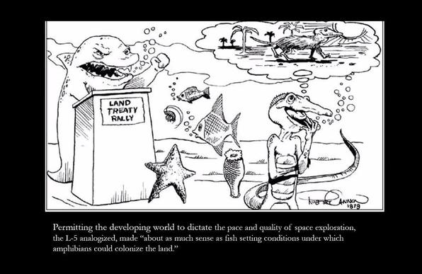 A black-and-white cartoon depicts a group of sea creatures underwater, including a shark at a podium labeled "Land Treaty Rally," a starfish, a fish, and an amphibian. The shark, with an angry expression, imagines an amphibian walking on land with palm trees in the background. Bubbles surround the scene, indicating an underwater setting. Below the cartoon, text reads: "Permitting the developing world to dictate the pace and quality of space exploration, the L-5 analogized, made 'about as much s…