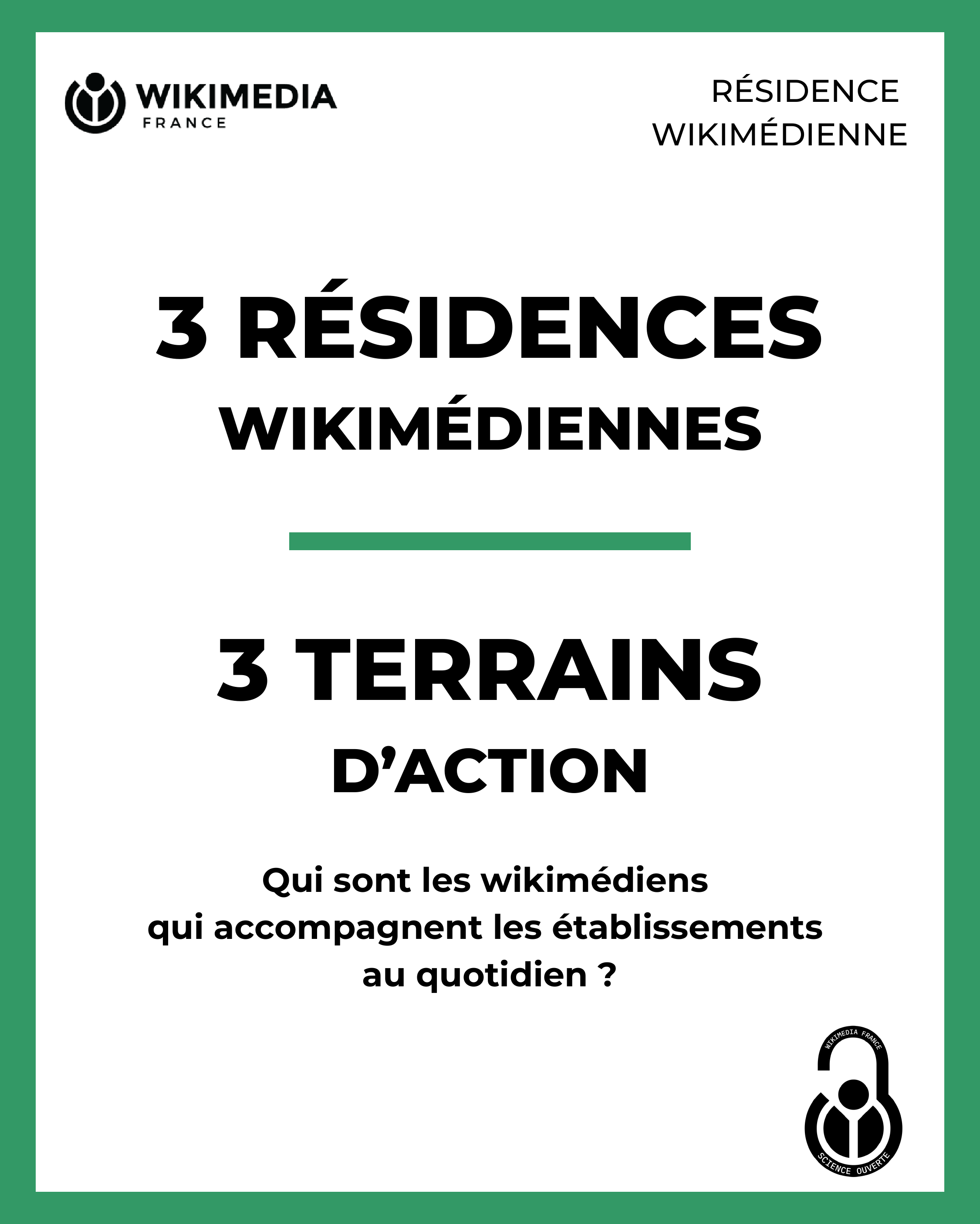 3 résidences wikimédiennes, 3 terrains d'action