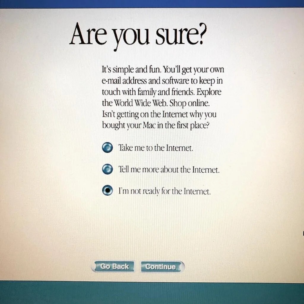 Mac prompt asking if you're sure you want to use the Internet, with option "I'm not ready for the Internet."