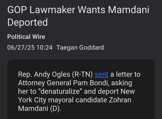Rep. Andy Ogles (R-TN) sent a letter to Attorney General Pam Bondi, asking her to “denaturalize” and deport New York City mayoral candidate Zohran Mamdani (D).