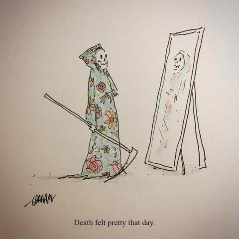 A cartoon illustration of the Grim Reaper wearing a floral outfit admiring himself in the mirror. Caption reads "Death felt pretty that day."